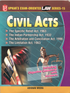 Civil acts : the specific relief act 1963, the Indian partnership act1932, the arbitration and concilation act 1996, the limitation act 1963