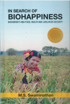 In search of biohappiness : biodiversity and food, health and livelihood security [2nd ed.]